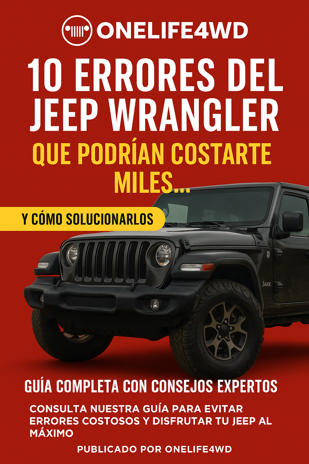 Promotional cover for a PDF guide on Jeep Wrangler issues and solutions, featuring a black Jeep Wrangler and the title '10 Errores del Jeep Wrangler Que Podrían Costarte Miles.